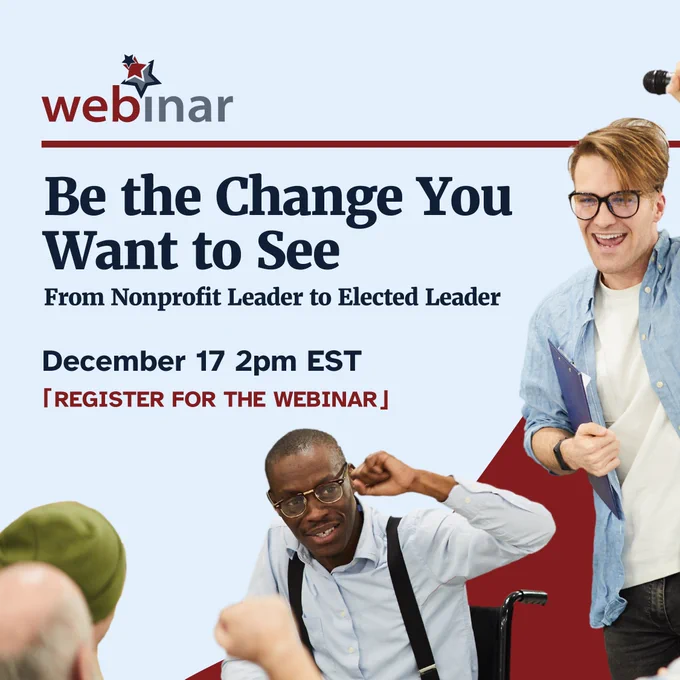 Promotional image for a webinar titled "Be the Change You Want to See: From Nonprofit Leader to Elected Leader" on December 17 at 2 PM, featuring two smiling individuals in a seminar setting, with an audience in the foreground. The webinar logo at the top left corner reads "webinar."