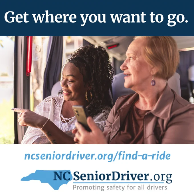 Image with two women on a shuttle looking out a window. Text says Get where you want to go, with a website and a logo for NCSeniorDriver.org.