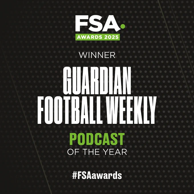 The winner of the FSA Awards Podcast of the Year is...   The Guardian Football Weekly