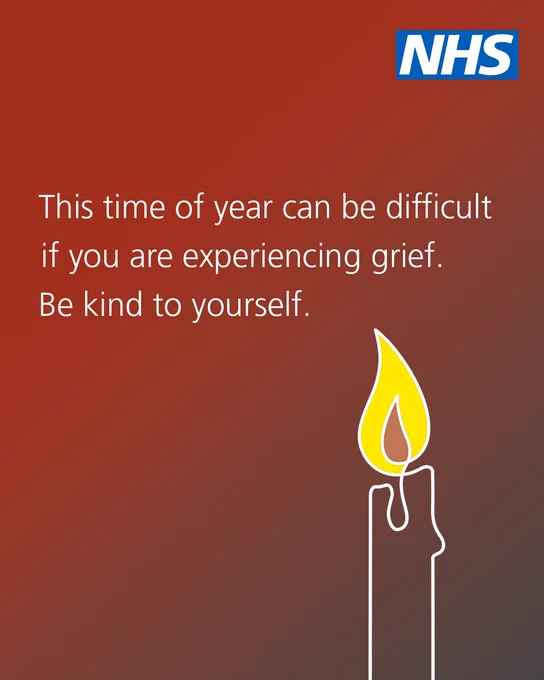 NHS message encouraging kindness to yourself during difficult times of grief with a glowing candle illustration. Text reads 'This time of year can be difficult if you are experiencing grief. Be kind to yourself'.