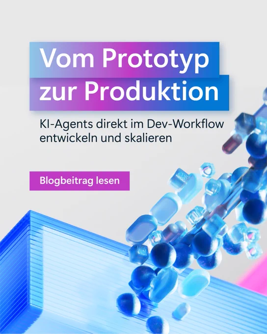 Vom Prototyp zur Produktion. KI-Agents direkt im Dev-Workflow entwickeln und skalieren. Blogbeitrag lesen.