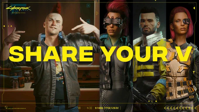 Graphic shows different versions of V from Cyberpunk 2077. One dominates the left side of the image, standing smiling and pointing to themselves with hair styled in a large red mohawk. On the right side of the image, three Vs are positioned side by side. The first has long red hair swept back with cyberware covering both eyes, the second has short, dark hair and a beard, and the third stands with cyberware covering their left eye. Text reading, "Share Your V" is printed alongside the Cyberpunk 2077: Ultimate Edition logo.