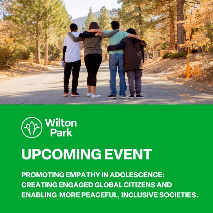 Four young people stand with their arms around one another's shoulders, on a forest road. Text reads: Upcoming event - promoting empathy in adolescence: creating engaged global citizens and enabling more peaceful, inclusive societies.