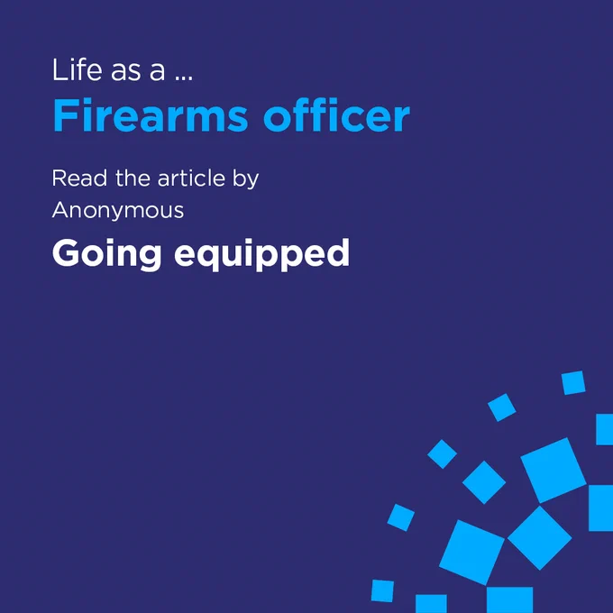 Life as a... Firearms officer. Read the article by Anonymous. Going equipped.