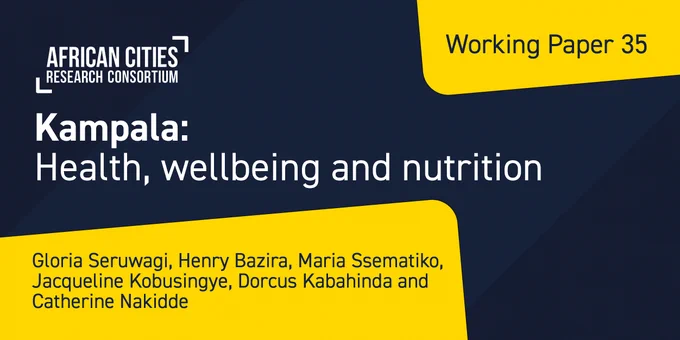 Graphic card with ACRC logo and text reading:
"Working Paper 35 / Kampala: Health, wellbeing and nutrition / Gloria Seruwagi, Henry Bazira, Maria Ssematiko, Jacqueline Kobusingye, Dorcus Kabahinda and Catherine Nakidde"