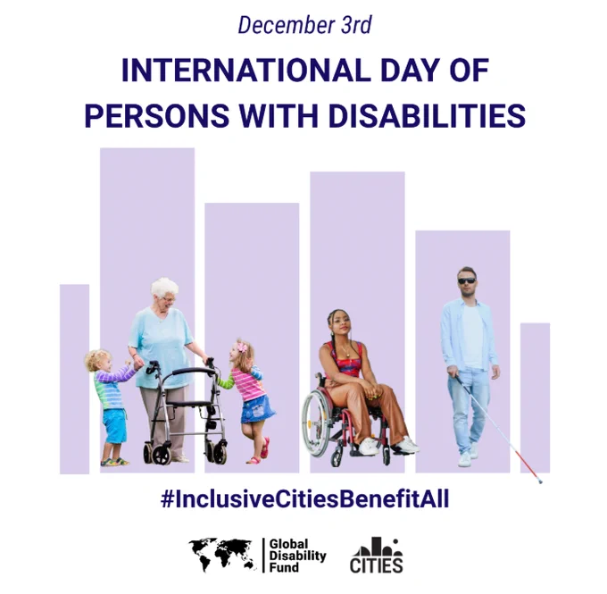 The image shows diverse individuals, including children and adults, using mobility aids like wheelchairs, walkers, and a white cane, emphasizing inclusion in urban spaces. The text highlights the theme #InclusiveCitiesBenefitAll, with logos for the Global Disability Fund and Cities initiative at the bottom. The design uses purple bars in the background to symbolize accessibility and equality.