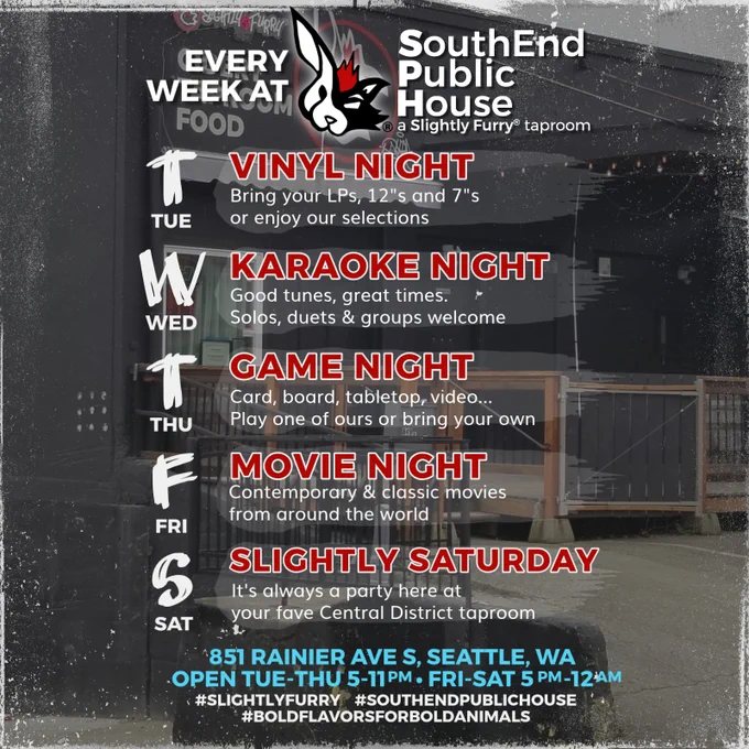 TUESDAY: Vinyl Night
WEDNESDAY: Karaoke Night
THURSDAY: Game Night
FRIDAY: Movie Night
SATURDAY: We're open, come on in!