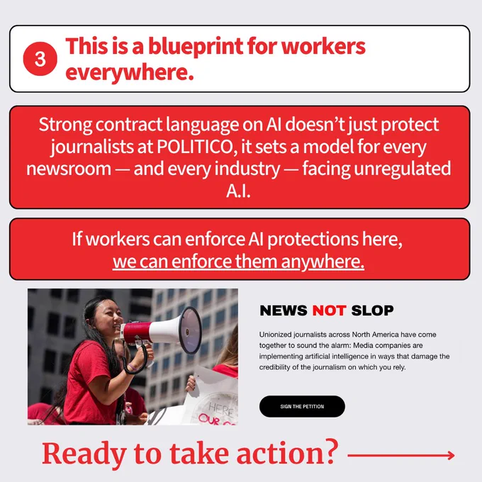 Graphic with heading “This is a blueprint for workers everywhere.” Text explains that strong contract language on AI at Politico sets a model for all industries facing unregulated AI. Another line reads: “If workers can enforce AI protections here, we can enforce them anywhere.” Below is a photo of a woman holding a megaphone at a labor rally, and a “News Not Slop” block inviting viewers to sign a petition.