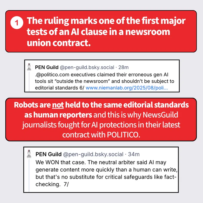 Graphic explaining the significance of the AI arbitration ruling. Section heading reads: “The ruling marks one of the first major tests of an AI clause in a newsroom union contract.” Social media screenshots quote PEN Guild posts discussing Politico’s use of AI tools and emphasizing that AI isn’t held to human editorial standards. Large red box states that NewsGuild journalists fought for AI protections because robots are not subject to the same editorial rigor.