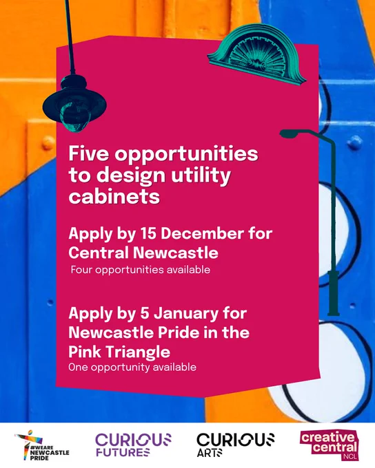 Five opportunities to design utility cabinets 
Apply by 15 December for Central Newcastle, four opportunities available 
Apply by 5 January for Newcastle Pride in the Pink Triangle, one opportunity available

Logos for Newcastle Pride, Curious Futures, Curious Arts, Creative Central NCL