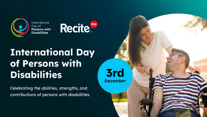 Graphic reads: International Day of Persons with Disabilities. Celebrating the abilities, strengths, and contributions of persons with disabilities. 3rd December. Image shows a person pushing another person in a wheelchair. 