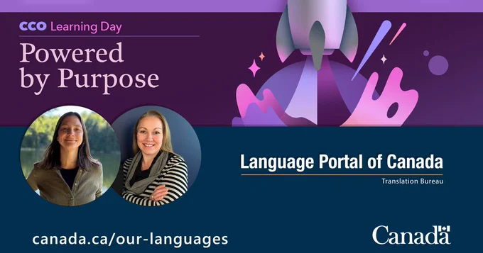 A poster for the Communications Community Office Learning Day, featuring photographs of two Language Portal representatives. The text reads as follows: Powered by Purpose; Language Portal of Canada.