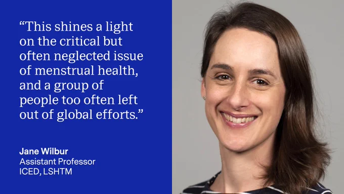 A quote card with a headshot of Jane Wilbur on the right; she is smiling and her short brown hair slicked to one side, and the following text is on the left: "“This shines a light on the critical but often neglected issue of menstrual health, and a group of people too often left out of global efforts.” Jane Wilbur, Assistant Professor, ICED, LSHTM.