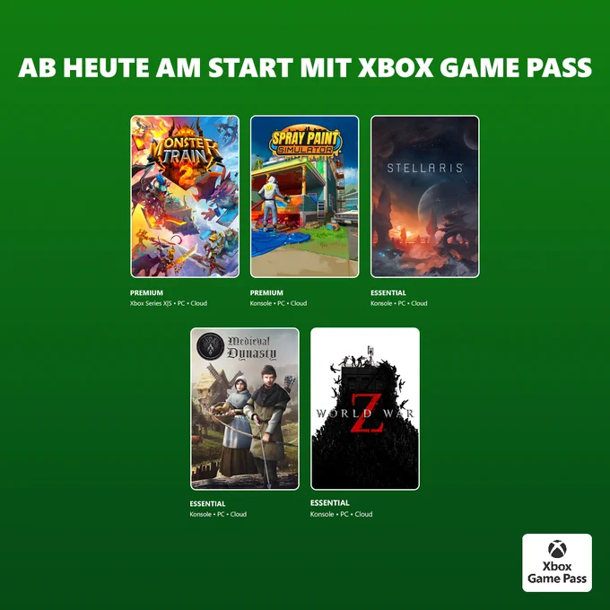 Heute mit Xbox Game Pass verfügbar:
Spiele Monster Train 2 mit Xbox Game Pass Premium auf Xbox Series X|S, PC und Cloud.
Spiele Spray Paint Simulator mit Xbox Game Pass Premium auf Konsole, PC und Cloud.
Spiele Stellaris mit Xbox Game Pass Essential auf Konsole, PC und Cloud.
Spiele Medieval Dynasty mit Xbox Game Pass Essential auf Konsole, PC und Cloud.
Spiele World War Z mit Xbox Game Pass Essential auf Konsole, PC und Cloud.


