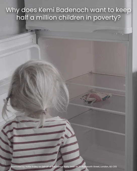 Image of small child looking into empty fridge, with text "Why does Kemi Badenoch want to keep half a million children in poverty?"