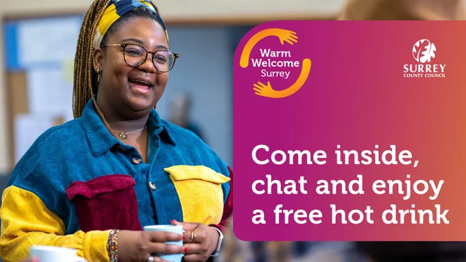 To the left a person in a holding a cup and talking. To the right a pink to orange gradient box with white text reading "Come inside, chat and enjoy a free hot drink" with the Warm Welcome and Surrey County Council logos.