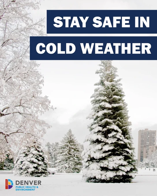 Poster by Denver Public Health & Environment promoting safety in cold weather, featuring snow-covered trees and landscape.