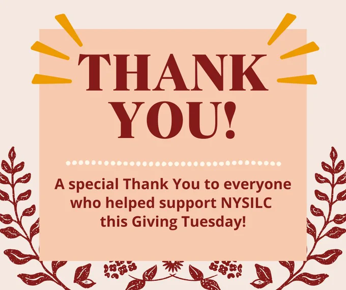 Graphics of dark brown fall foliage line the bottom of the graphic. Text reads, "Thank You!" A dotted line divider divides the text. "A special Thank You to everyone who helped support NYSILC this Giving Tuesday!