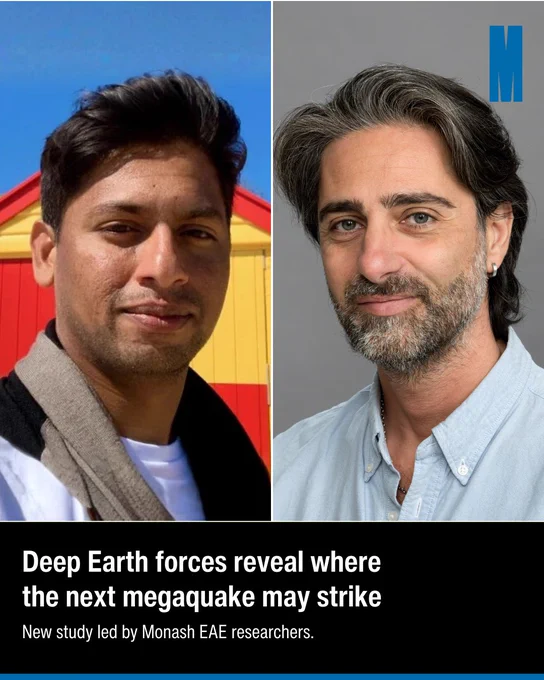 Two side-by-side portraits against different backgrounds: one outdoors with a red and yellow structure, the other indoors with a gray backdrop. Text at the bottom reads: “Deep Earth forces reveal where the next megaquake may strike. New study led by Monash EAE researchers.” A blue “M” logo appears in the top-right corner.