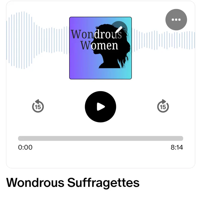 Wondrous women podcast episode: wondrous suffragettes 