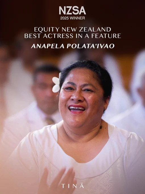 Picture of Anapela in Tinā smiling, text reads NZSA 2025 Winner - Equity New Zealand Best Actress in a Feature - Anapela Polata'ivao