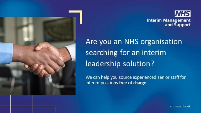 Image with two people shaking hands, with promotional text "Are you an NHS organisation searching for an interim leadership solution? We can help you source experience senior staff for interim positions free of charge".