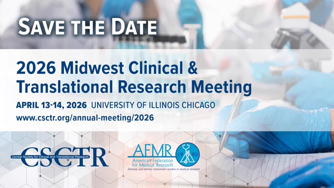 Save the Date for the 2026 Midwest Clinical and Translational Research Meeting on April 13-14, 2026. Visit https://www.csctr.org/annual-meeting/2026