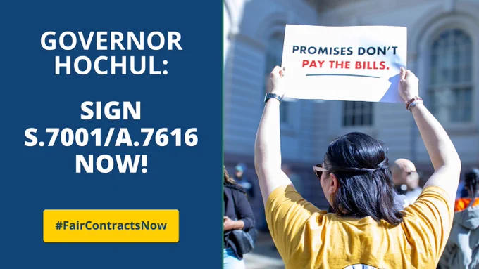 GOVERNOR HOCHUL: Sign S.7001/A.7616 Now! #FairContractsNow Personal holding a sign reading "promises don't pay bills"