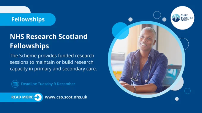 Promotional graphic for NHS Research Scotland Fellowships featuring a smiling individual sitting at a table, with text detailing the fellowship scheme, including application deadline and website link for more information.
