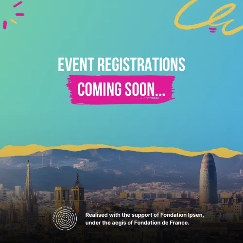  'Event Registrations Coming Soon...' Ipsen Foundation Logo, 'Realised with the support of Fondation Ipsen, under the aegis of Fondation de France'.