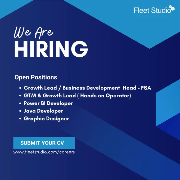 Fleet Studio hiring announcement with a blue geometric background. Text reads: 'We Are Hiring'. Open positions listed: Growth Lead / Business Development Head - FSA; GTM & Growth Lead (Hands-on Operator); Power BI Developer; Java Developer; Graphic Designer. A button says 'Submit Your CV' with the website www.fleetstudio.com/careers