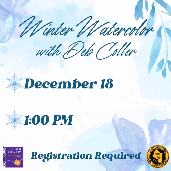 Promo image for library program:

Winter Watercolor With Deb Coller

Thursday, December 18
1:00 PM

Registration Required