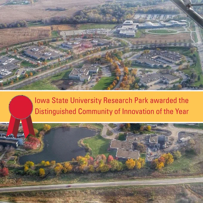 Aerial view of Iowa State University Research Park with various buildings surrounded by trees and a pond, highlighted by an award ribbon stating "Distinguished Community of Innovation of the Year."