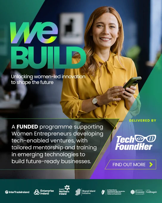 Smiling person holding a smartphone. Text reads: "We BUILD: Unlocking women-led innovation to shape the future. A funded program for women entrepreneurs." Logos of partnering organizations are at the bottom.