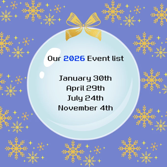periwinkle background with golden snowflakes and a glass ornament in the center reading “Our 2026 Event List: January 30th, April 29th, July 24th, November 4th”