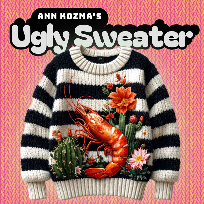 AI generated image in Adobe Express for Education generated from this prompt: fuzzy black and white stripe knit sweater with a (3D shrimp) and (cactus flowers) design -- text reads, "Ann Kozma's Ugly Sweater"