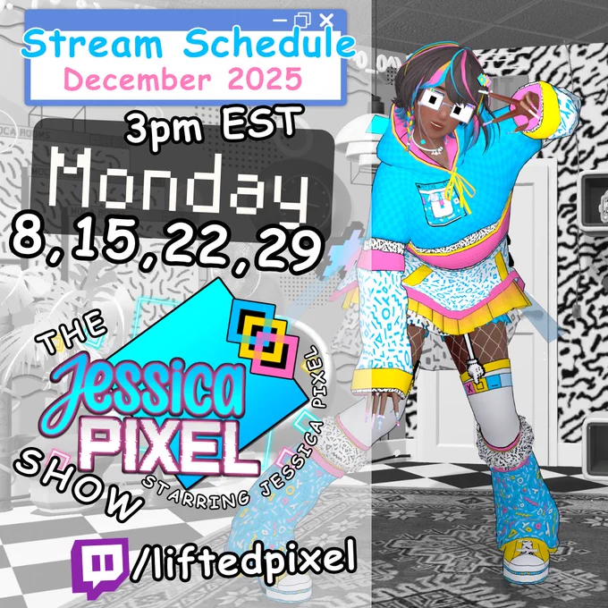 schedule graphic, background is picture of stage, the location jessica pixel streams from. to the is a computer windows with stream schedule december 2025. logo with additional text so it says the jessica pixel show starring jessica pixel. jessica poses with a peace sign by her head, she's in color and the background is black and white. she's wearing her hoodie and glasses.