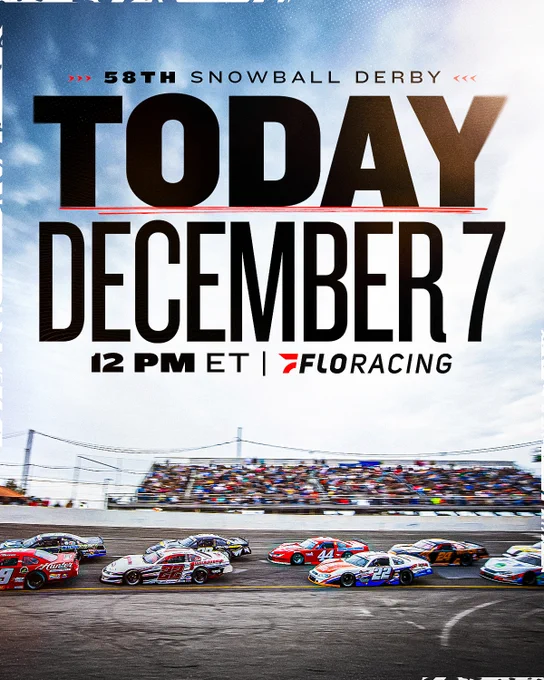 A tune-in graphic for the 58th Snowball Derby. The graphic reads, "TODAY. December 7. 12 p.m. ET. Flo Racing." 