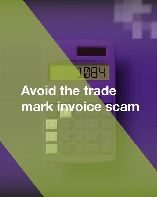 A calculator on a purple and green background with text that reads 'Avoid the trade mark invoice scam.'
