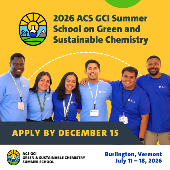 2026 ACS GCI Summer School on Green and Sustainable Chemistry. 2 WEEKS LEFT TO APPLY! Burlington, Vermont. July 11 - 18, 2026