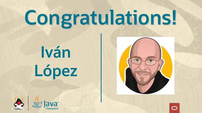 Ivan Lopez as a new Java Champion!