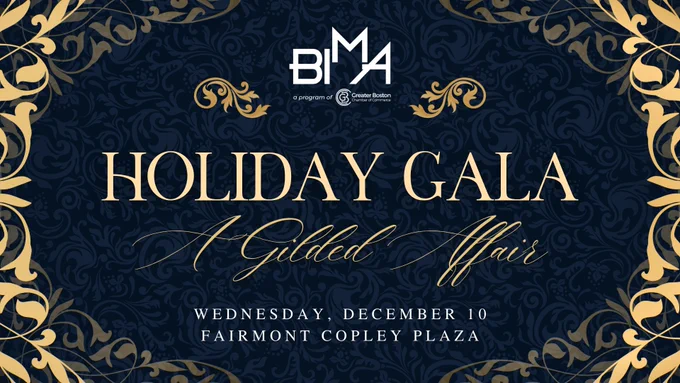 BIMA Holiday Gala: A Gilded Affair; Wednesday, December 10 at the Fairmont Copley Plaza