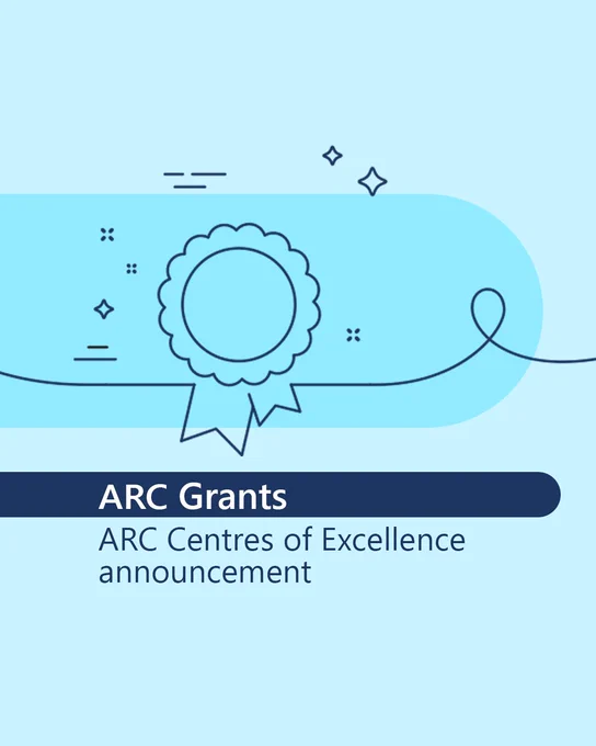 Light blue graphic with a stylised ribbon and medal icon in the centre, surrounded by small decorative sparkles and lines. Below, a dark blue banner reads “ARC Grants”, with the text “ARC Centres of Excellence announcement” underneath.