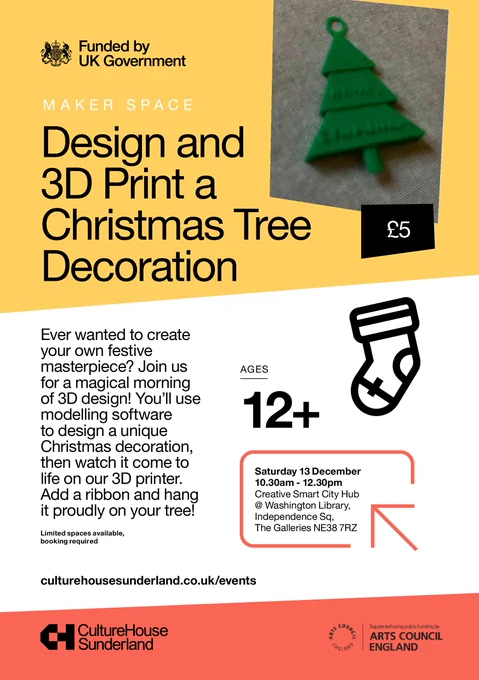 A promotional graphic for the Maker Space 'Design and 3D Print a Christmas Tree Decoration' session, Creative Smart City Hub @ Washington Library, Sat 13 Dec 10.30am - 12.30pm, ages 12 , £5