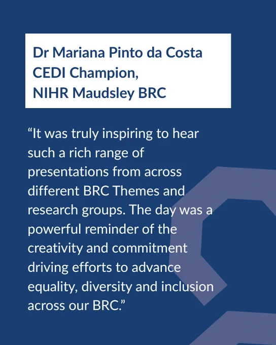 “It was truly inspiring to hear such a rich range of presentations from across different BRC Themes and research groups. The day was a powerful reminder of the creativity and commitment driving efforts to advance equality, diversity and inclusion across our BRC.”
