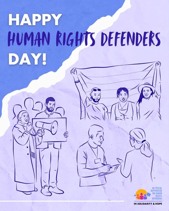A graphic celebrating Human Rights Defenders Day. On the left, bold white text on a blue background reads “Happy Human Rights Defenders Day!” The graphic is divided diagonally, with blue on the left and light purple on the right. Illustrated line drawings depict different human rights defenders: a woman speaking into a megaphone beside a man holding a protest sign; a group of three people smiling and holding a large Pride flag overhead; and a defender taking notes while listening to a woman speaking. In the bottom right corner is the logo of the UN Special Rapporteur on Human Rights Defenders with the tagline “In Solidarity & Hope.”
