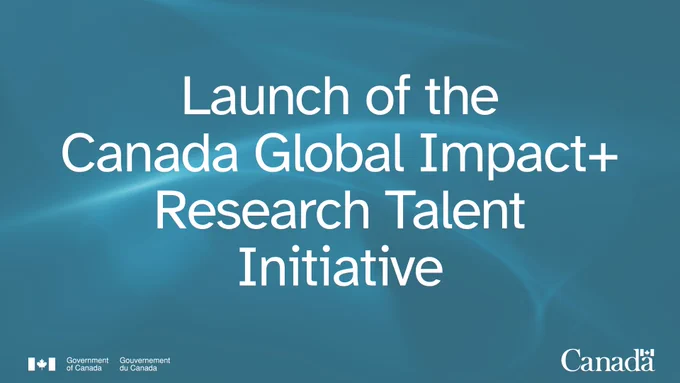 Launch of the Canada Global Impact  Research Talent Initiative