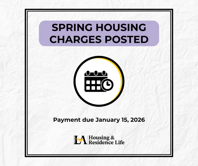 Spring Housing Charges posted. Calendar. Payment due January 15, 2026. Cal State LA Housing and Residence Life.