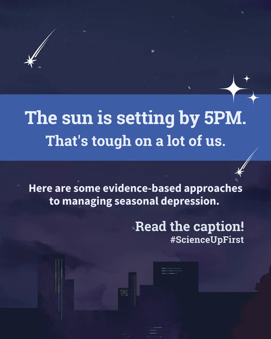 A night sky cityscape with shooting stars. Text in the graphic: "The sun is setting by 5PM. That's tough on a lot of us. Here are some evidence-based approaches to managing seasonal depression." #ScienceUpFirst
