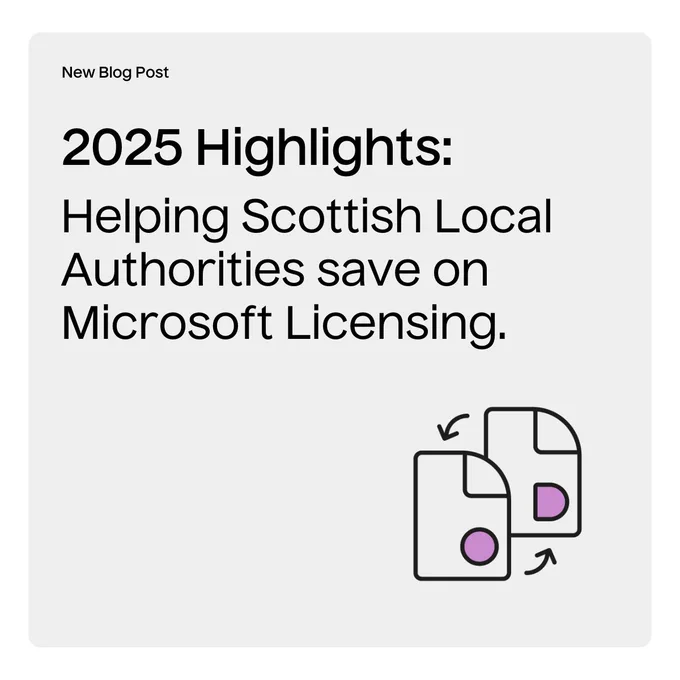 Promotional Image for 2025 Highlights: Helping Scottish Local Authorities save on Microsoft Licensing.